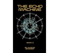 The Echo Machine