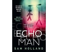 The Echo Man: The most gripping and terrifying debut serial killer thriller you will read this year!: Book 1