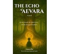 The Echo of Aevara: A Novel (Hardcover)