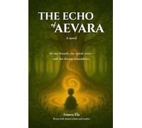 The Echo of Aevara: A Novel (Softcover)
