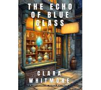 The Echo of Blue Glass