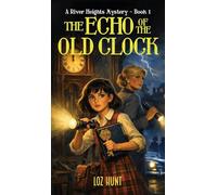 The Echo of the Old Clock: A River Heights Mystery (Book 1)