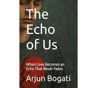 The Echo of Us: When Love Becomes an Echo That Never Fades