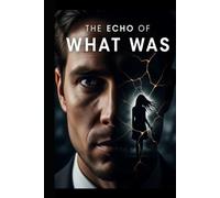 The Echo of What Was: The Quiet After the Storm
