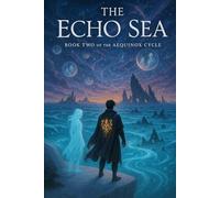 The Echo Sea: The Aequinox Cycle