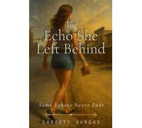 The Echo She Left Behind