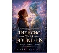 The Echo That Found Us: 2