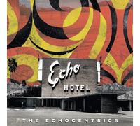 Echocentrics - Echo Hotel