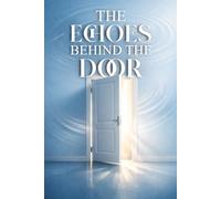 THE ECHOES BEHIND THE DOOR
