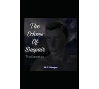 The Echoes Of Despair: The Departure