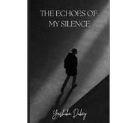 The Echoes of My Silence