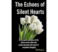 The Echoes of Silent Hearts
