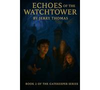 The Echoes of the Watchtower