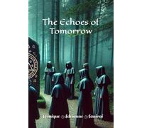 The Echoes of Tomorrow