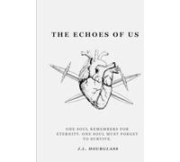 The Echoes of Us
