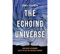 The Echoing Universe: How Radio Astronomy Helps Us See the Invisible Cosmos
