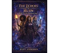The Echos of Ruin