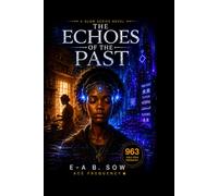 The Echos of the Past