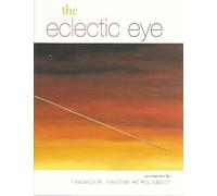 The Eclectic Eye: Selections from the Frederick R. Weisman Art Foundation