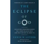Erwin W. Lutzer The Eclipse of God (Tascabile)