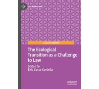 The Ecological Transition as a Challenge to Law