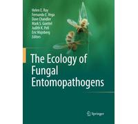 The Ecology of Fungal Entomopathogens - Helen E. Roy - Springer, 2014