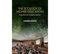 The Ecology of Higher Education: Perspectives of an Ecologist As Educator