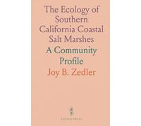 The Ecology of Southern California Coastal Salt Marshes: A Community Profile