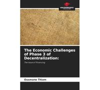 The Economic Challenges of Phase 3 of Decentralization:: The Issue of Financing