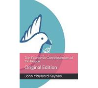 The Economic Consequences of the Peace: Original Edition