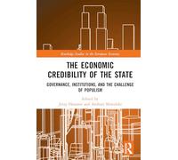 The Economic Credibility of the State: Governance, Institutions, and the Challenge of Populism