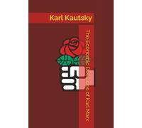 The Economic Doctrines of Karl Marx