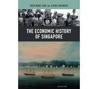 The Economic History of Singapore