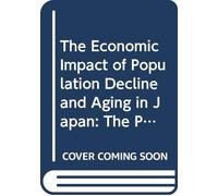 The Economic Impact of Population Decline and Aging in Japan: The Post-Demographic Transition Phase