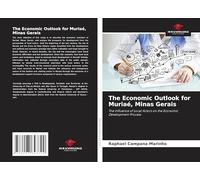 The Economic Outlook for Muriaé, Minas Gerais: The Influence of Local Actors on the Economic Development Process