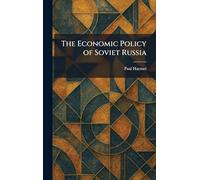 The Economic Policy of Soviet Russia
