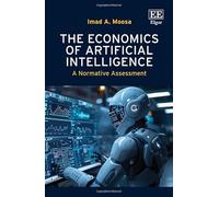 The Economics of Artificial Intelligence: A Normative Assessment