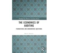 The Economics of Auditing: Foundations and Unanswered Questions
