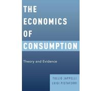The Economics of Consumption: Theory and Evidence