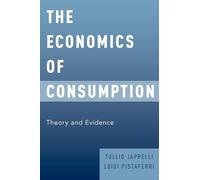 The Economics of Consumption: Theory and Evidence