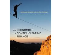 The Economics of Continuous-Time Finance