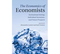 L'economia degli economisti – Contesto istituzionale, incentivi individuali e prospettive future