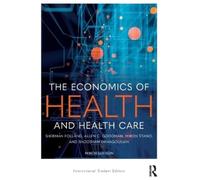 The Economics of Health and Health Care (Tascabile)