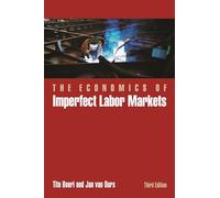 Jan van Ours Ti The Economics of Imperfect Labor Markets, Thi (Copertina rigida)
