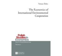 The Economics of International Environmental Cooperation (Tascabile)