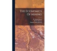 The Economics Of Mining