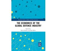 The Economics of the Global Defence Industry