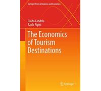 The Economics of Tourism Destinations