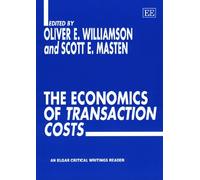[(The Economics of Transaction Costs )] [Author: Oliver E. Williamson] [Mar-1999]