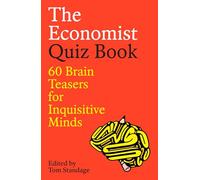 The Economist Quiz Book : 60 Brain Teasers for Inquisitive Minds